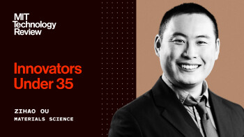 Dr. Zihao Ou has been named to MIT Technology Review’s 35 Innovators Under 35